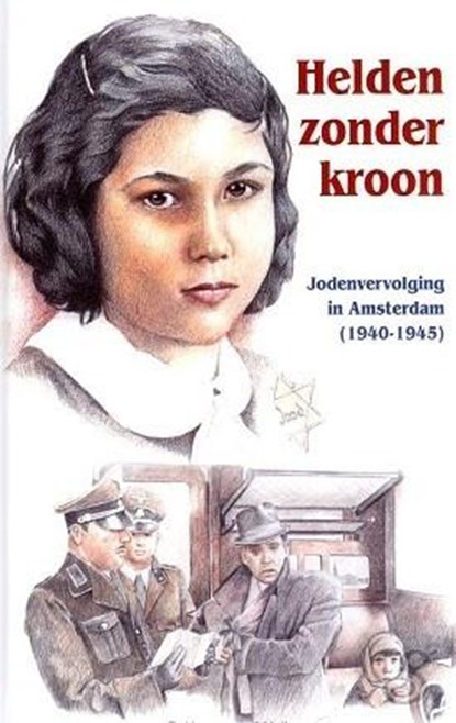 Helden zonder kroon, R. Hoogerwerf-Holleman - Gebonden - 9789461150202
