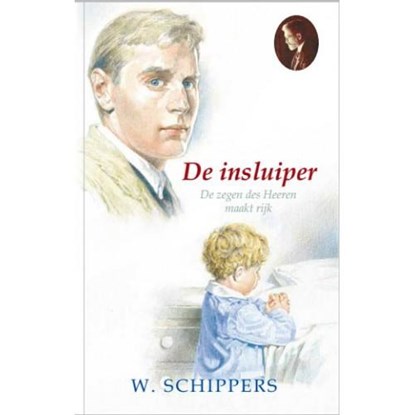De insluiper, Willem Schippers - Gebonden - 9789461150523