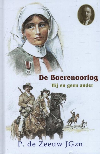 De Boerenoorlog, P. de Zeeuw - Gebonden - 9789461150875