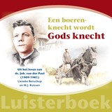 Een boerenknecht wordt Gods knecht -  - 9789461151650