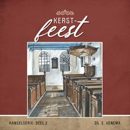 Kerstfeest, Ds. E. Venema - Paperback - 9789461151773