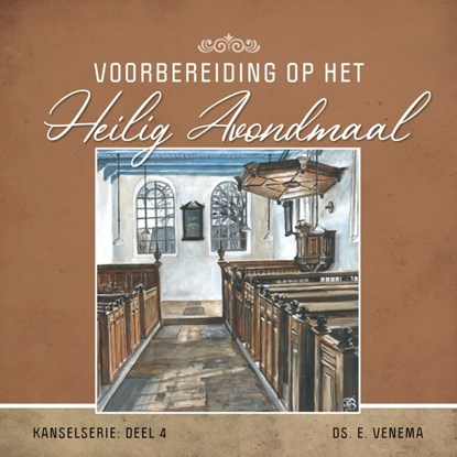 Voorbereiding op het Heilig Avondmaal, E. Venema - Paperback - 9789461151797