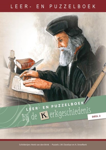 Leer- en puzzelboek bij de kerkgeschiedenis, deel 2, Dw Davelaar ; A Streefkerk - Paperback - 9789461152046