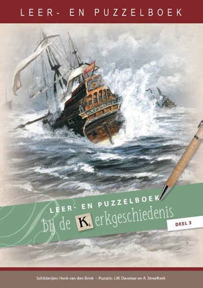 Leer- en puzzelboek bij de kerkgeschiedenis deel 3, Jw Davelaar ; A Streefkerk - Paperback - 9789461152145