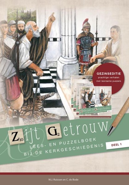 Zijt getrouw, deel 1, C de Bode ; Mj Ruissen - Paperback - 9789461152237