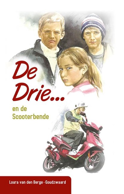 De Drie en de Scooterbende, Loura van den Berge-Goudzwaard - Gebonden - 9789461152435
