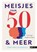 Meisjes van 50 en meer, Christel Geerts - Paperback - 9789461170231