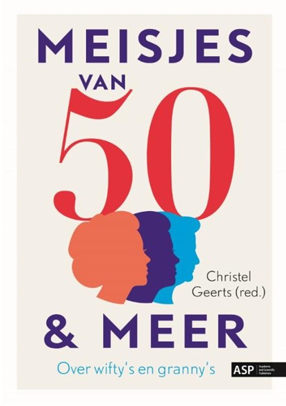 Meisjes van 50 en meer, Christel Geerts - Paperback - 9789461170231