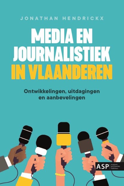 Media en journalistiek in Vlaanderen, Jonathan Hendrickx - Paperback - 9789461171177