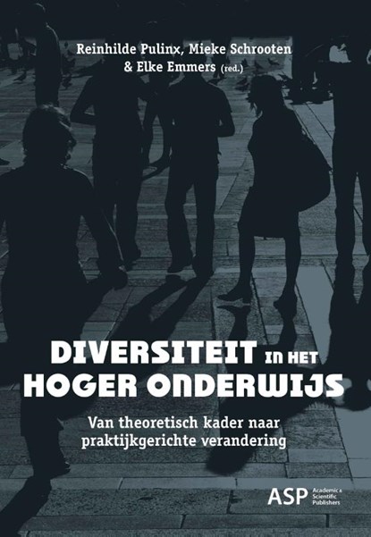 Diversiteit in het hoger onderwijs, Reinhilde Pulinx ; Mieke Schrooten ; Elke Emmers - Paperback - 9789461171245