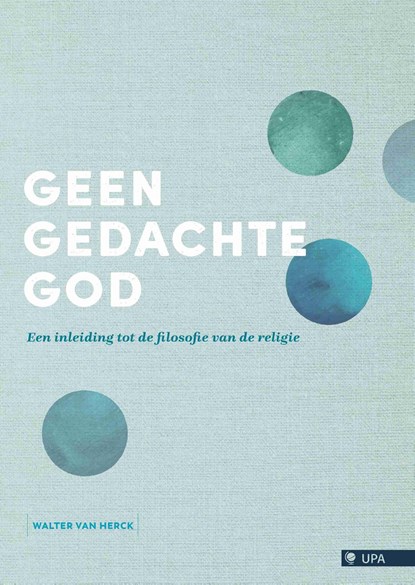 Geen gedachte God, Walter Van Herck - Ebook - 9789461171726
