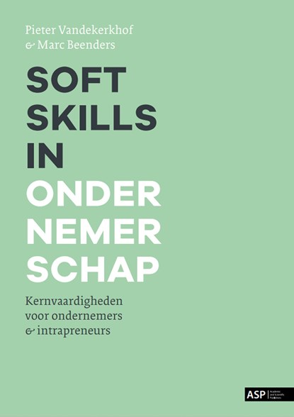 Soft skills in ondernemerschap, Pieter Vandekerkhof ; Marc Beenders - Ebook - 9789461172228