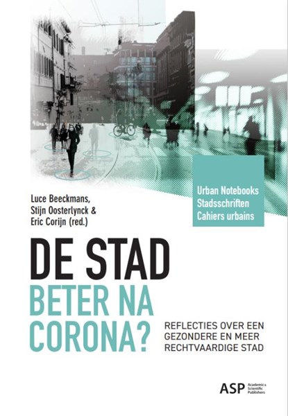 De stad beter na corona?, Luce Beeckmans ; Stijn Oosterlynck ; Eric Corijn - Paperback - 9789461172419