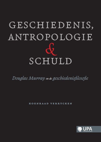 Geschiedenis, antropologie en schuld, Koenraad Verrycken - Paperback - 9789461172464