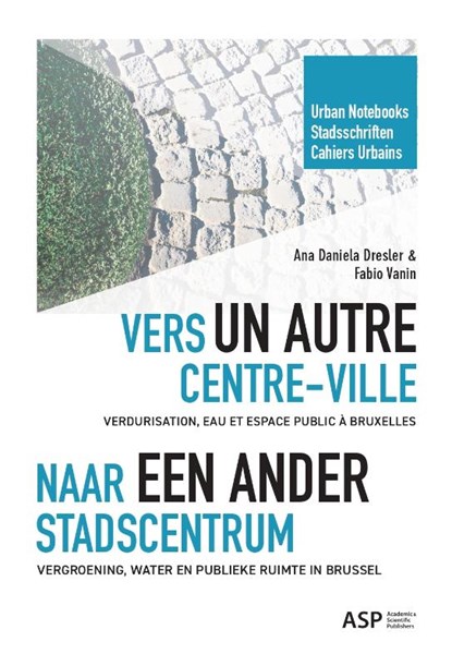 Naar een ander stadscentrum, Ana Daniela Dresler ; Fabio Vanin - Paperback - 9789461172846