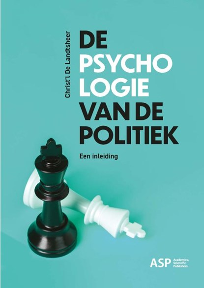 De psychologie van de politiek, Christ'L De Landtsheer - Paperback - 9789461172976