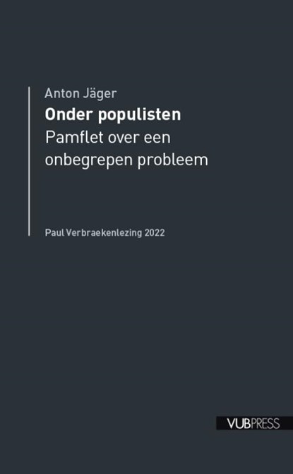 Onder populisten, Anton Jäger - Paperback - 9789461173003