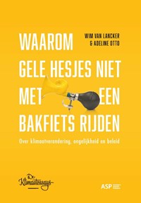 Waarom gele hesjes niet met een bakfiets rijden | Wim Van Lancker ; Adeline Otto | 