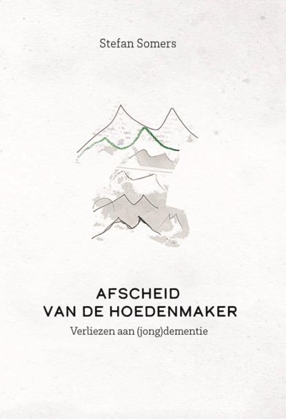 Afscheid van de hoedenmaker, Stefan Somers - Paperback - 9789461173379