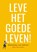 Leve het goede leven!, Johan Braeckman - Paperback - 9789461174505
