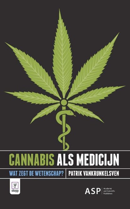 Cannabis als medicijn, Patrick Vankrunkelsven - Paperback - 9789461175021