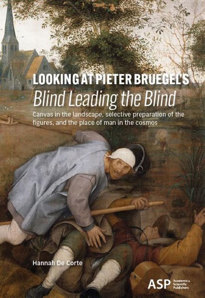 Looking at Pieter Bruegle's Blind Leading the Blind, Hannah de Corte - Paperback - 9789461175809