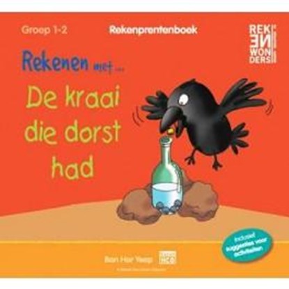 Rekenen met De kraai die dorst had groep 1-2, Ban Har Yeap - Gebonden - 9789461181244