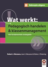 Beknopte uitgave wat werkt: pedagogisch handelen en klassenmanagement - Robert J. Marzano ; Jana S. Marzano ; Debra J. Pickering - 9789461181886
