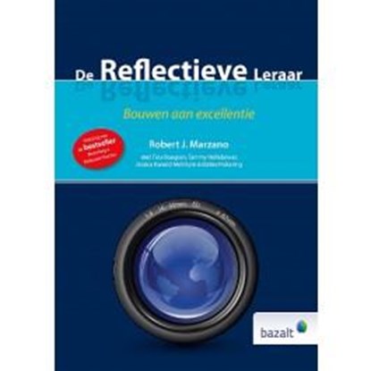 De reflectieve leraar, Robert J. Marzano ; Tina Boogren ; Tammy Heflebower ; Debra Pickering - Gebonden - 9789461181954