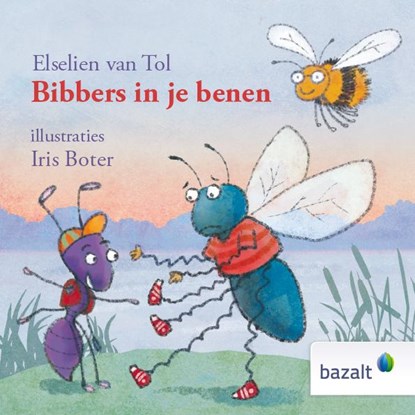 Bibbers in je benen, Elselien van Tol - Gebonden - 9789461182012