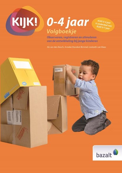 Kijk! 0-4 volgboekje, Ab van den Bosch ; Anneke Duvekot-Bimmel ; Liesbeth van Waas - Paperback - 9789461182333