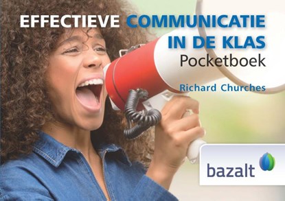 Effectieve communicatie in de klas pocketboek, Richard Churches - Paperback - 9789461182562