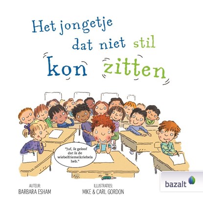 Het jongetje dat niet stil kon zitten, Barbara Esham - Gebonden - 9789461182944