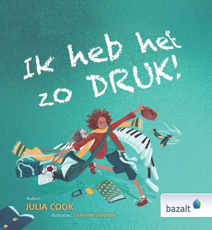 Ik heb het zo druk!, Julia Cook - Gebonden - 9789461182968