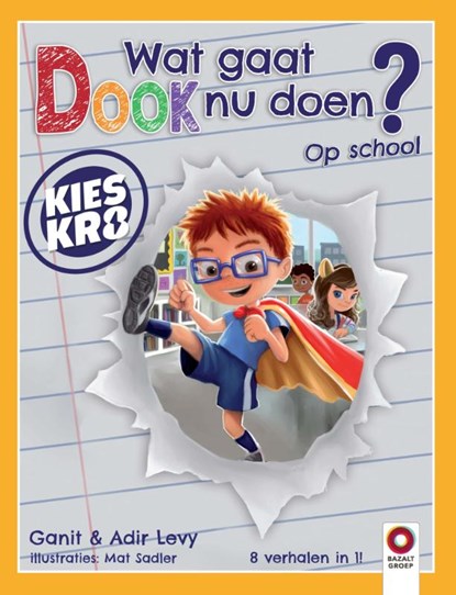 Wat gaat Dook nu doen? Op school, Ganit Levy ; Adir Levy - Gebonden - 9789461183187