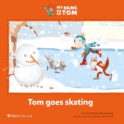 Tom goes skating, Froukje Polman-Bronneberg - Gebonden - 9789461202697