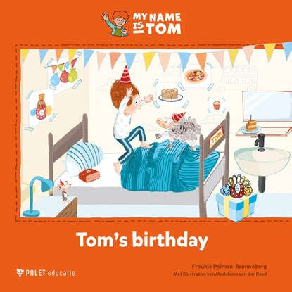 Tom’s birthday, Froukje Polman-Bronneberg - Gebonden - 9789461202710