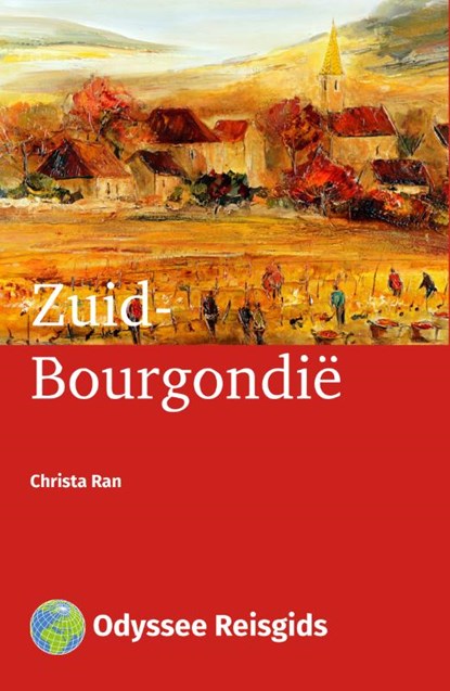 Zuid-Bourgondië, Christa Ran - Paperback - 9789461230102