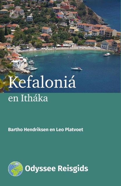 Kefaloniá en Itháka, Bartho Hendriksen ; Leo Platvoet - Paperback - 9789461230362