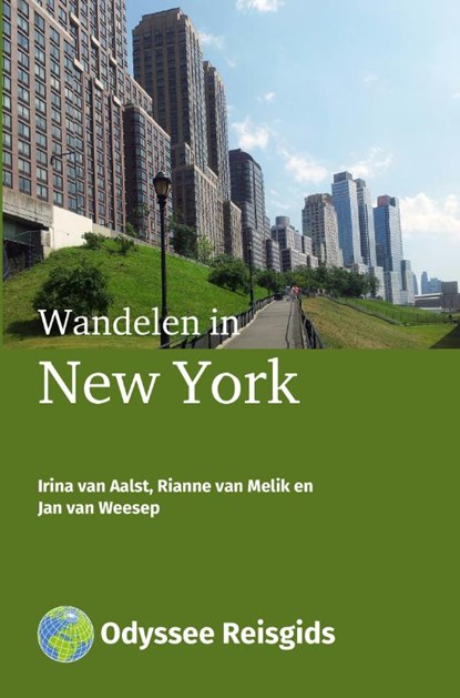 Wandelen in New York, Irina van Aalst ; Rianne van Melik ; Jan van Weesep - Paperback - 9789461230409