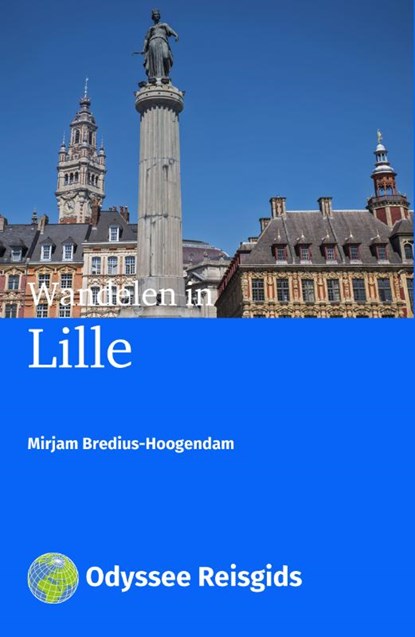 Wandelen in Lille, Mirjam Bredius-Hoogendam - Paperback - 9789461230690
