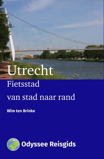 Fietsstad Utrecht, Wim ten Brinke - Paperback - 9789461230720
