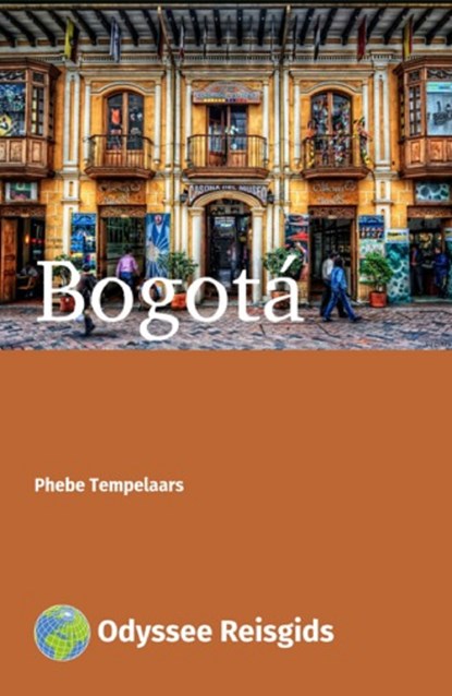Bogotá, Phebe Tempelaars - Ebook - 9789461231086
