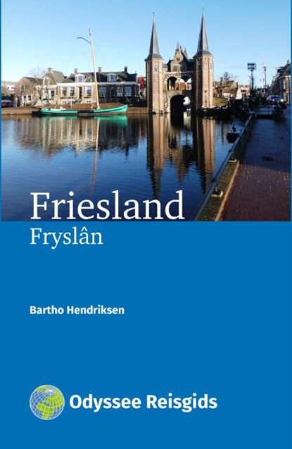 Friesland/Fryslân, Bartho Hendriksen - Paperback - 9789461231369