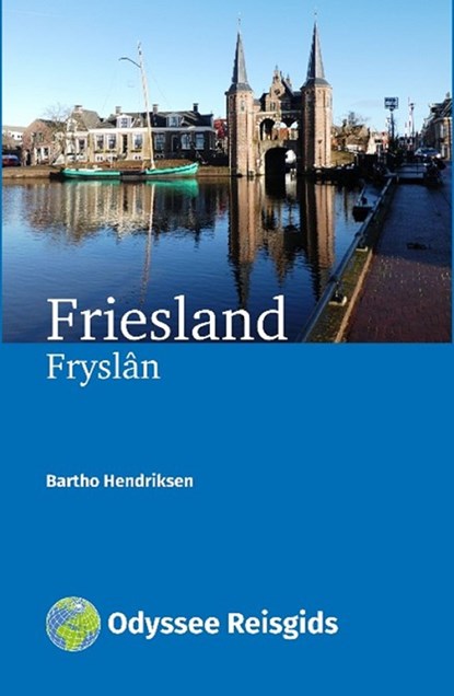 Friesland, Bartho Hendriksen - Ebook - 9789461231567