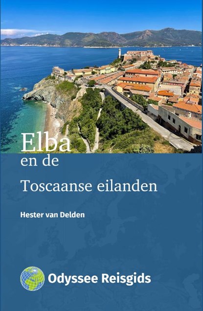 Elba en de Toscaanse eilanden, Hester van Delden - Paperback - 9789461231642