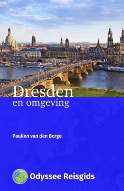 Dresden en omgeving, Paulien van den Berge - Ebook - 9789461231703