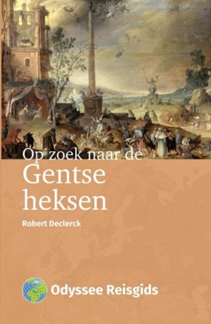 Op zoek naar de Gentse heksen, Robert Declerck - Ebook - 9789461231727