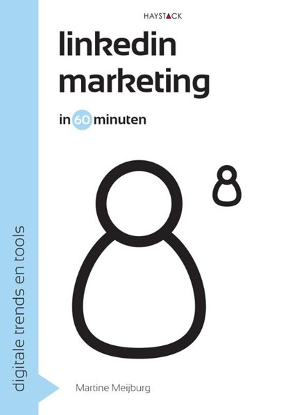 LinkedInmarketing in 60 minuten, Martine Meijburg - Paperback - 9789461260543