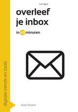 Overleef je inbox in 60 minuten - Arjan Broere - 9789461261649